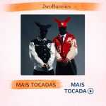 2wobunnies â€“ Mais Tocadas ðŸŽµ