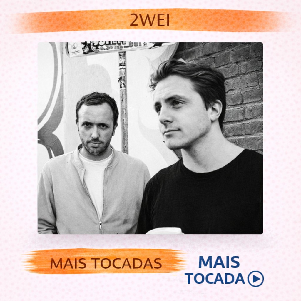 2WEI – Mais Tocadas 🎵