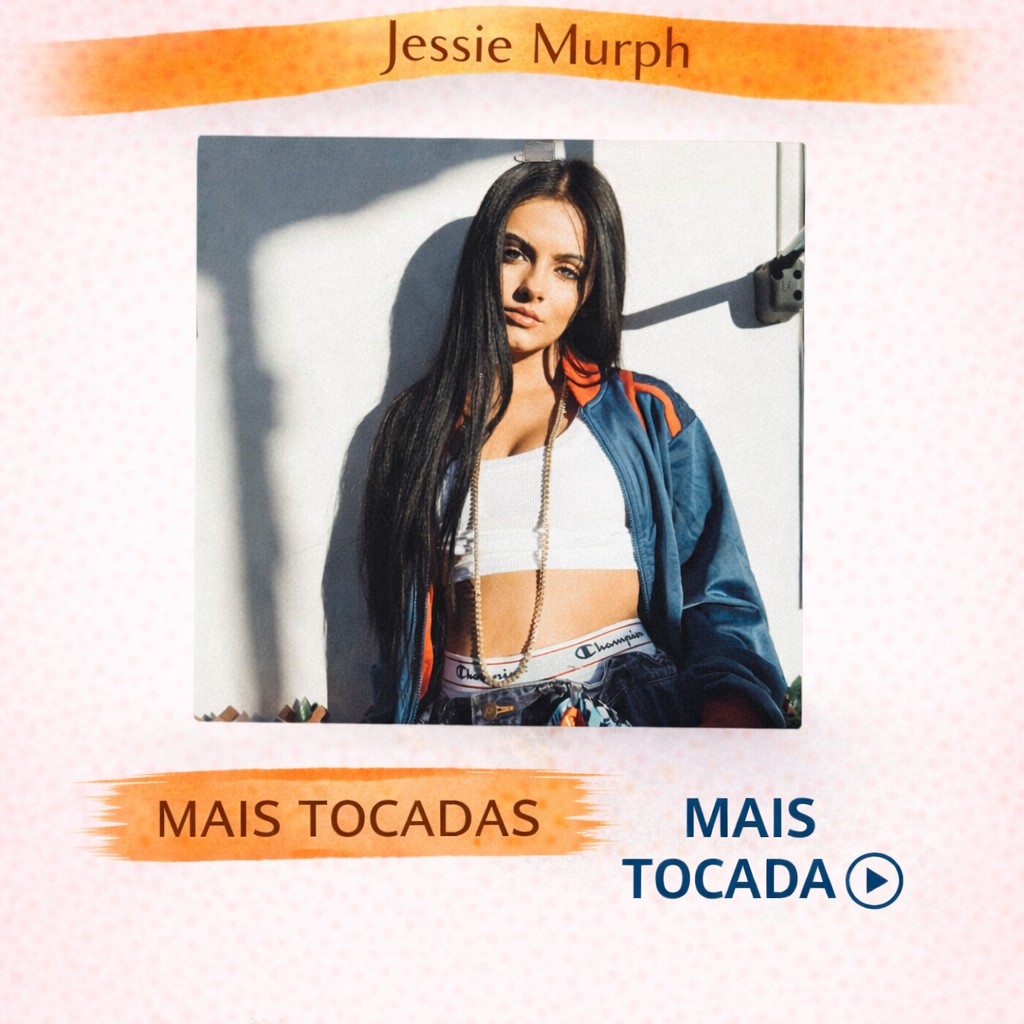 Jessie Murph – Mais Tocadas 🎵