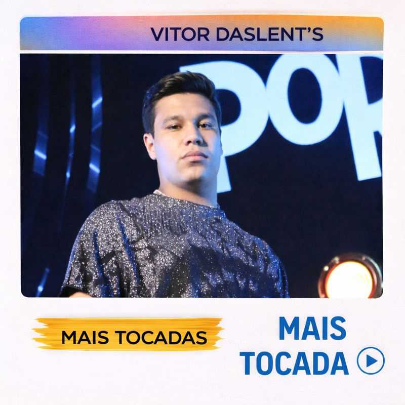 Vitor Daslents – Músicas Mais Tocadas | Arrocha & Piseiro