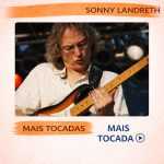 Sonny Landreth â€“ Mais Tocadas ðŸŽµ