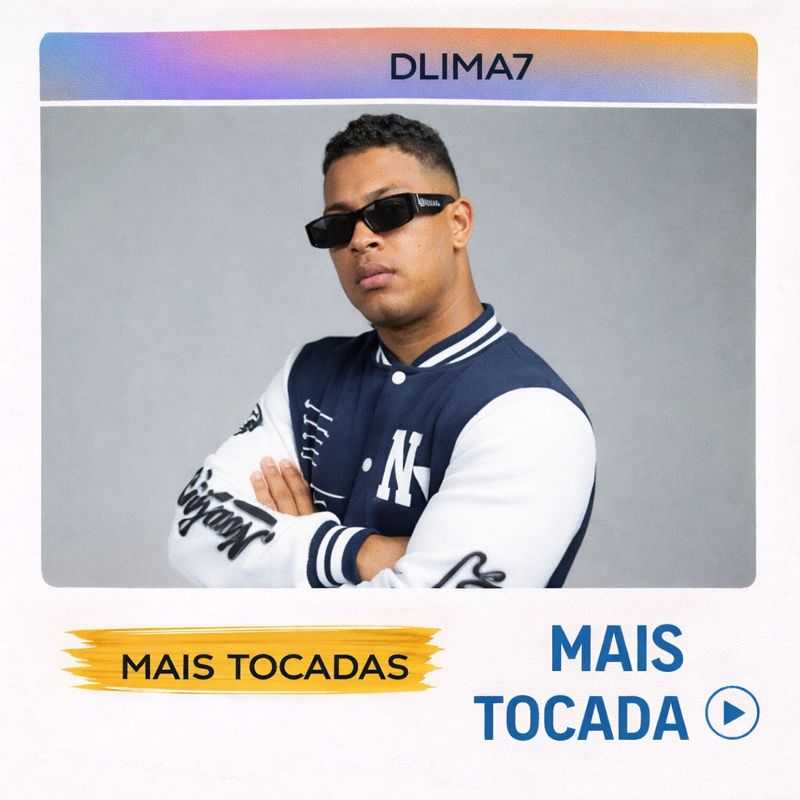 DLima7 – Músicas Mais Tocadas | Playlist Atualizada