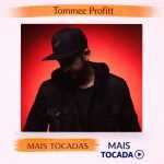 Tommee Profitt â€“ Mais Tocadas ðŸŽµ