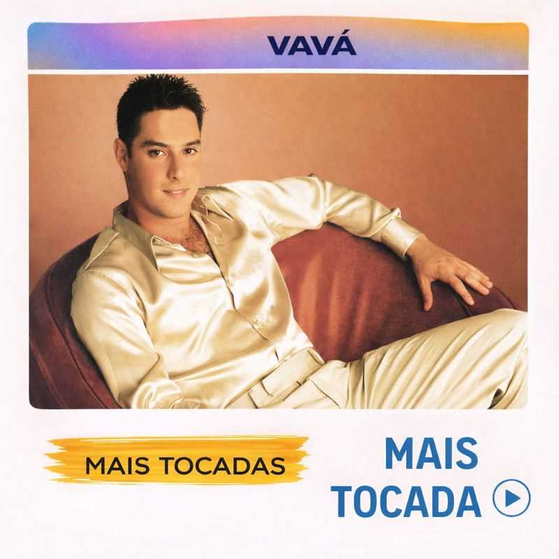 Vavá – Mais Tocadas 🎵 (Atualizado em 3 de fevereiro de 2026)