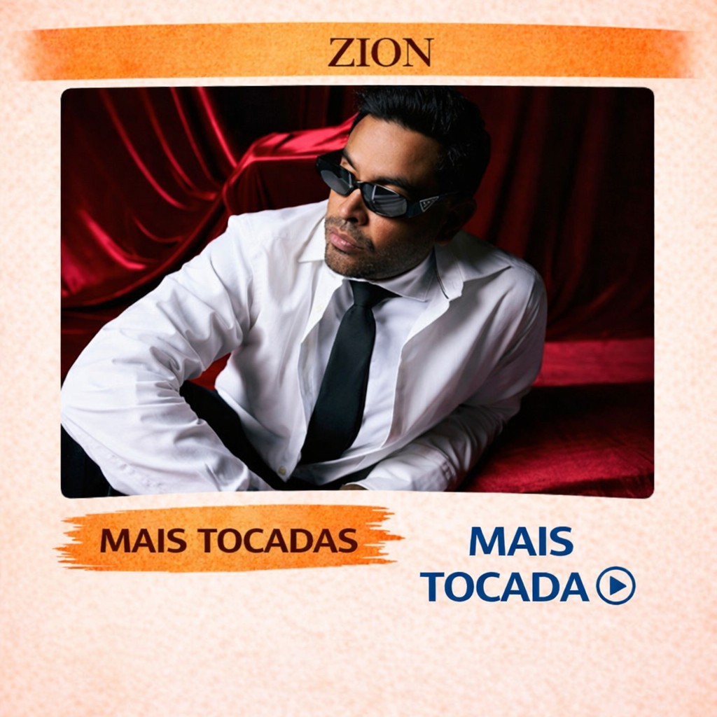 Zion – Mais Tocadas 🎵