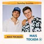 Sunday Scaries â€“ Mais Tocadas ðŸŽµ (Atualizado em 02/02/2026)