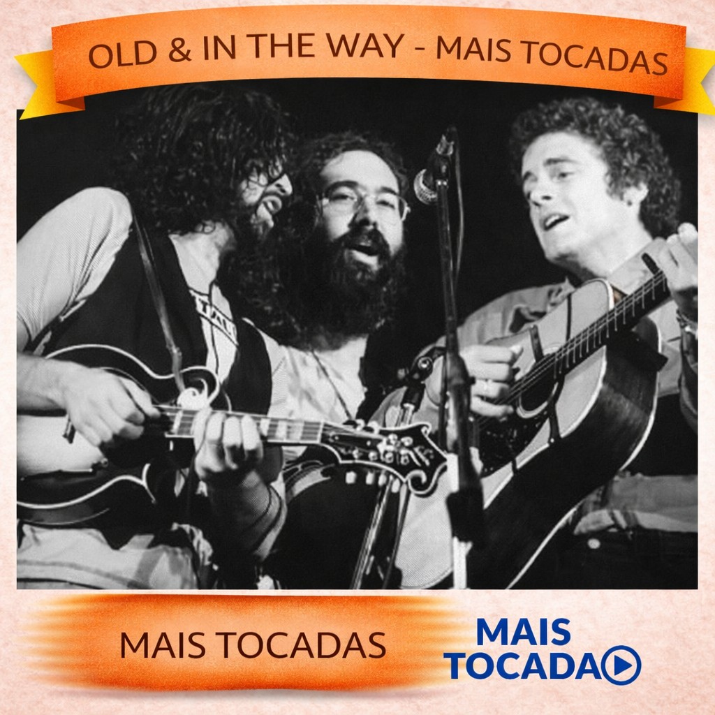 Old and In the Way – Mais Tocadas 🎵