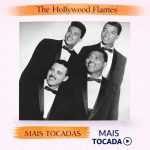 The Hollywood Flames â€“ Mais Tocadas ðŸŽµ