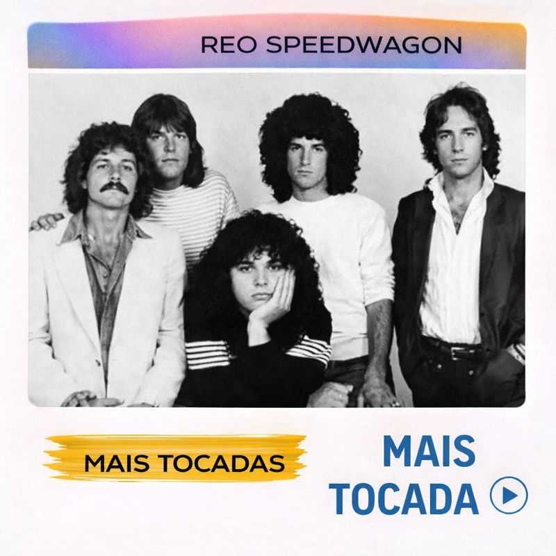 REO Speedwagon – Mais Tocadas (Classic Rock/AOR) 🎵