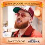 Miky Woodz â€“ Mais Tocadas ðŸŽµ