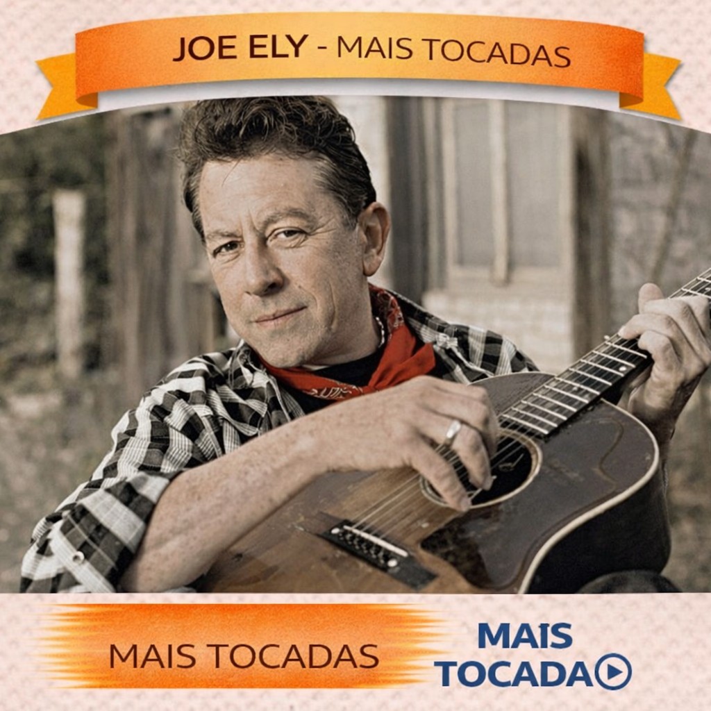 Joe Ely – Mais Tocadas 🎵