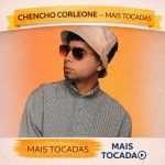Chencho Corleone â€“ Mais Tocadas ðŸŽµ