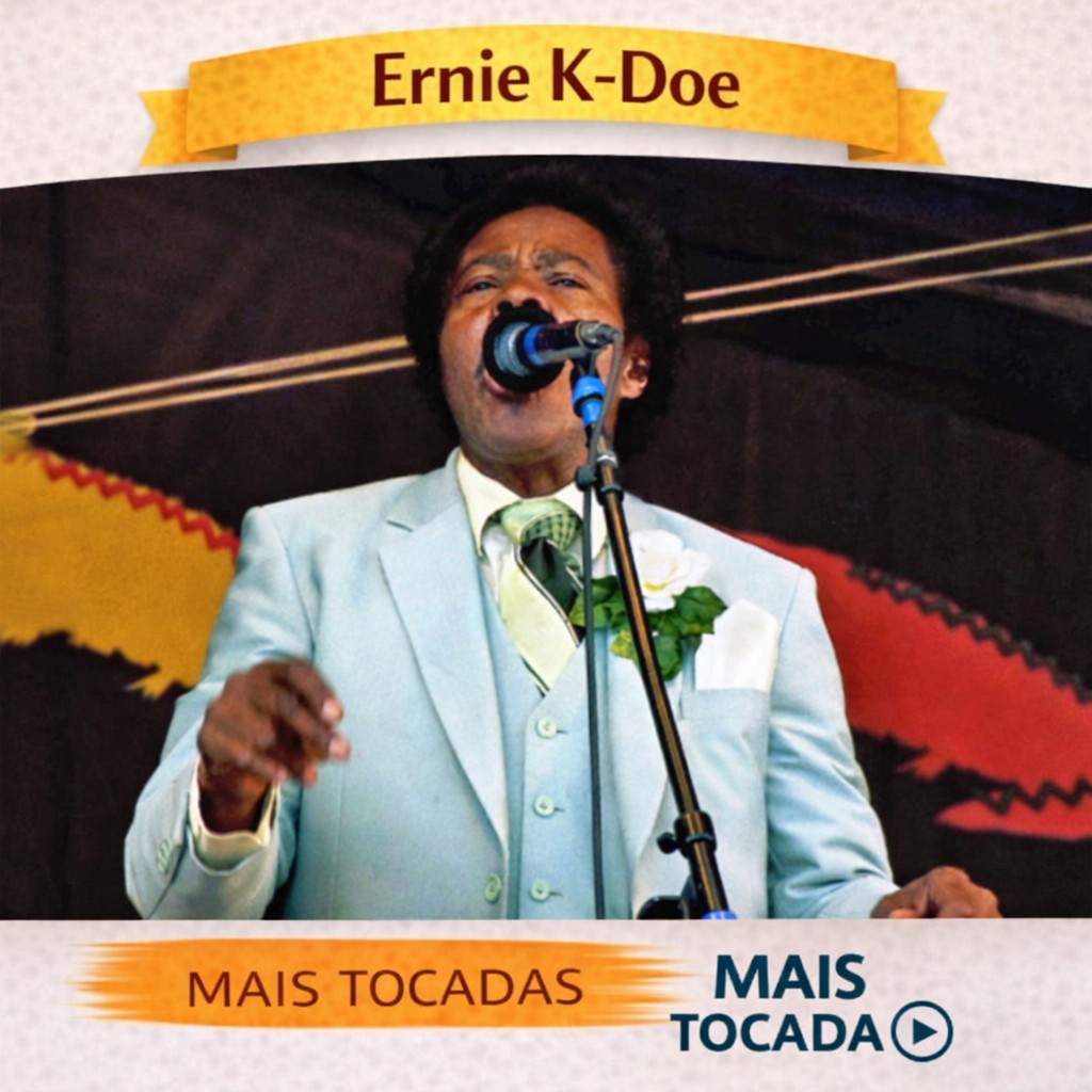 Ernie K Doe – Mais Tocadas 🎵