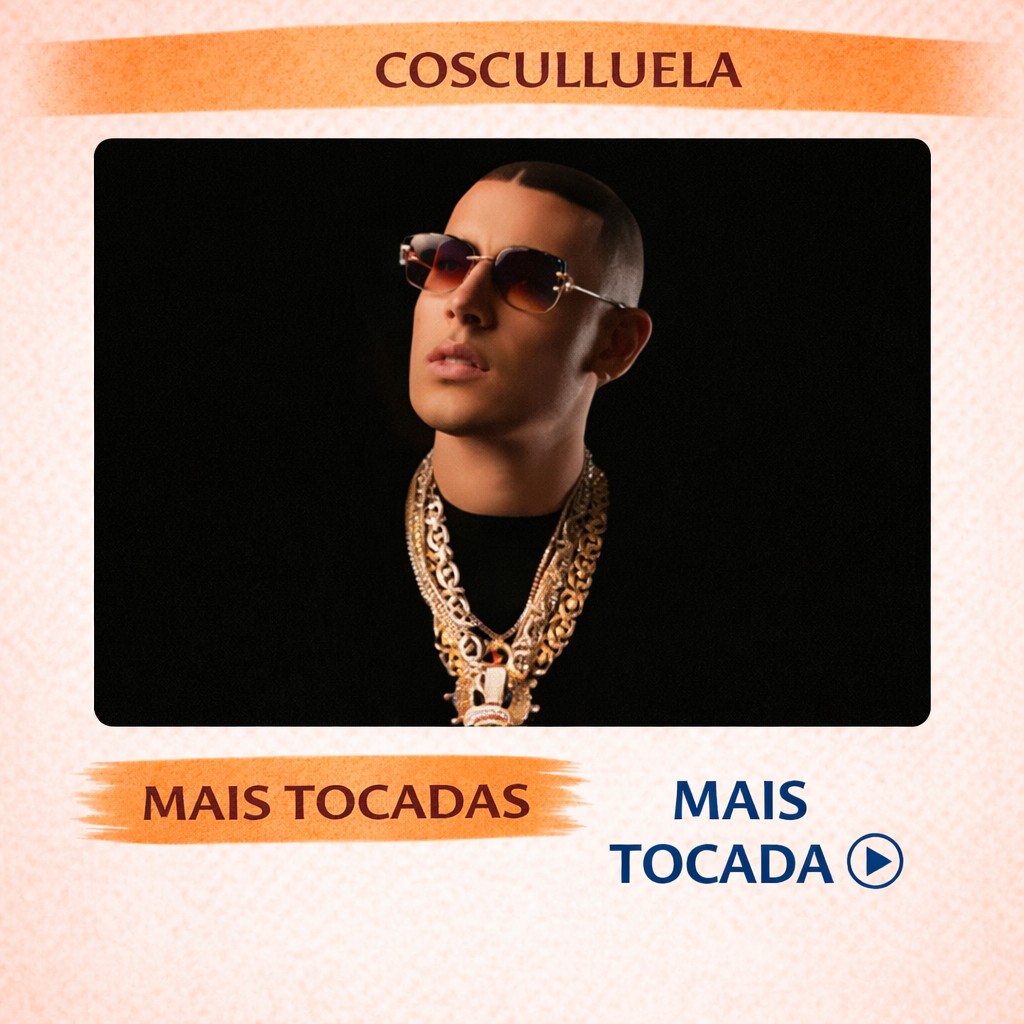 Cosculluela – Mais Tocadas 🎵