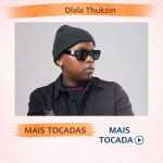 Dlala Thukzin â€“ Mais Tocadas ðŸŽµ