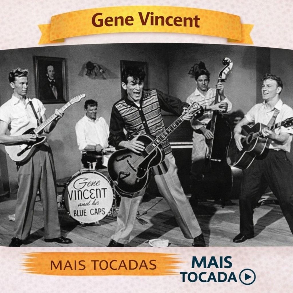 Gene Vincent – Mais Tocadas 🎵