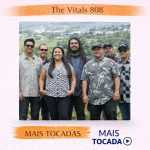 The Vitals 808 â€“ Mais Tocadas ðŸŽµ