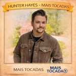 Hunter Hayes â€“ Mais Tocadas ðŸŽµ