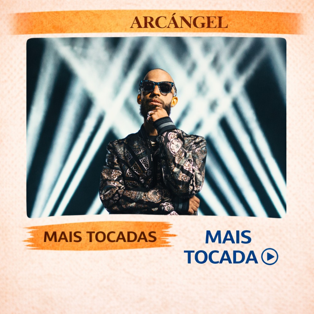 Arcangel – Mais Tocadas 🎵