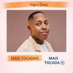 Vigro Deep â€“ Mais Tocadas ðŸŽµ