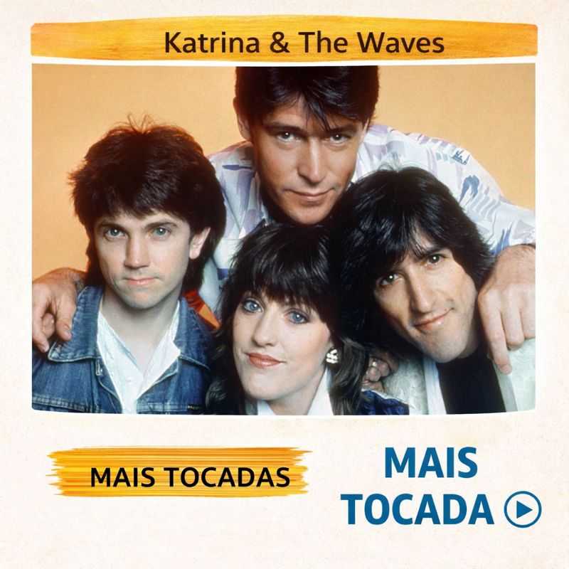 Katrina and the Waves – Mais Tocadas (New Wave Pop 🎶)