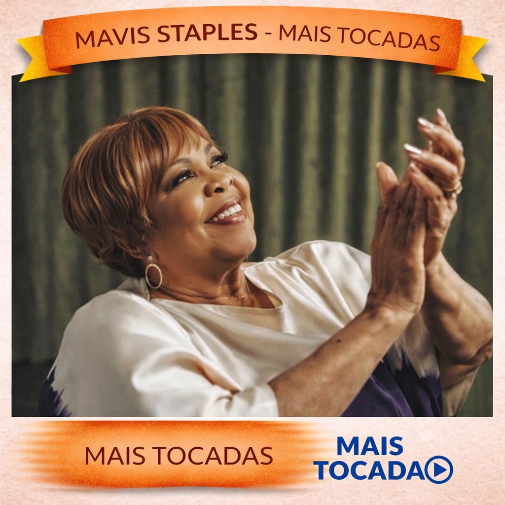 Mavis Staples – Mais Tocadas 🎵