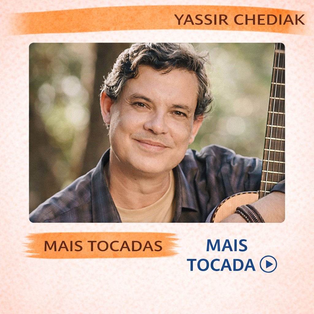 Yassir Chediak – Mais Tocadas 🎵