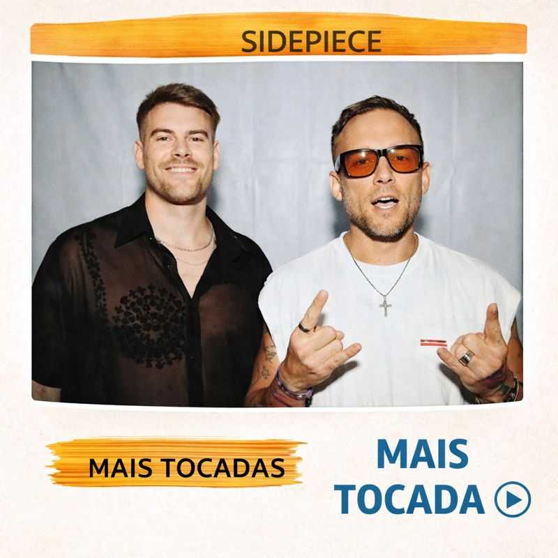 Sidepiece – Mais Tocadas 🎵 (Atualizado em 01/02/2026)