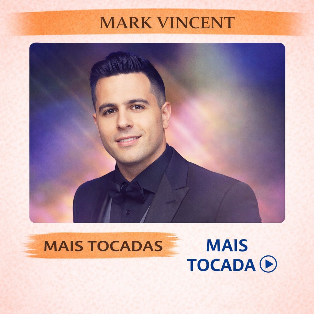 Mark Vincent – Mais Tocadas 🎵