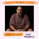 Micah G â€“ Mais Tocadas ðŸŽµ