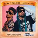 Gigolo Y La Exce â€“ Mais Tocadas ðŸŽµ