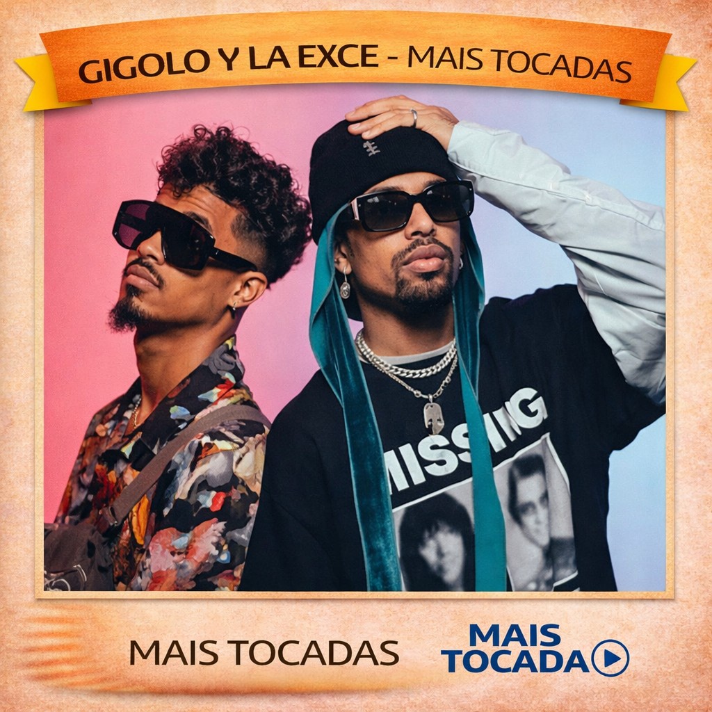 Gigolo Y La Exce – Mais Tocadas 🎵
