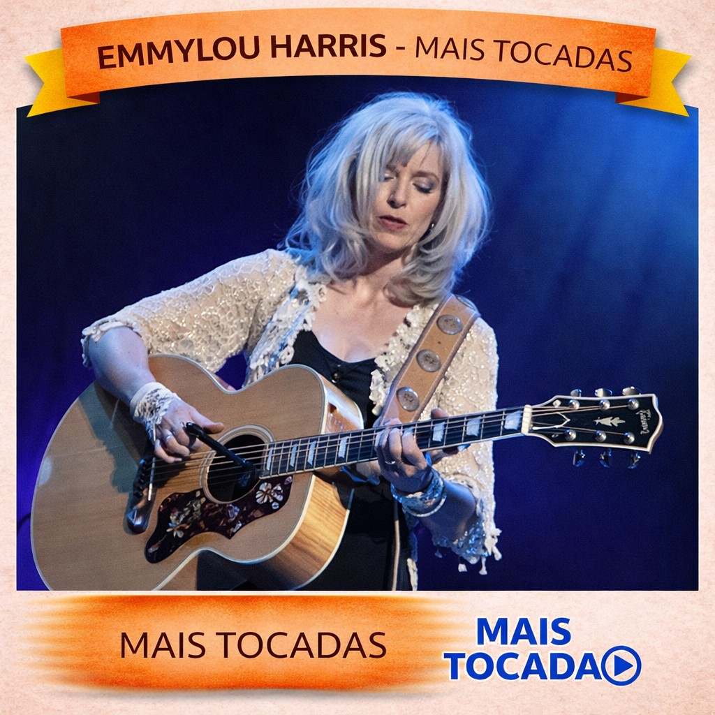 Emmylou Harris – Mais Tocadas 🎵