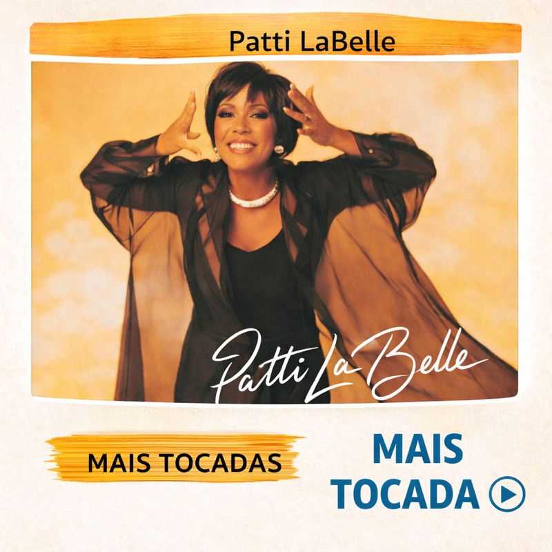 Patti LaBelle – Mais Tocadas 🎵 (Atualizado em 02/02/2026)