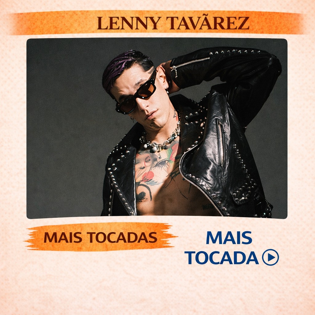 Lenny Tavárez – Mais Tocadas 🎵