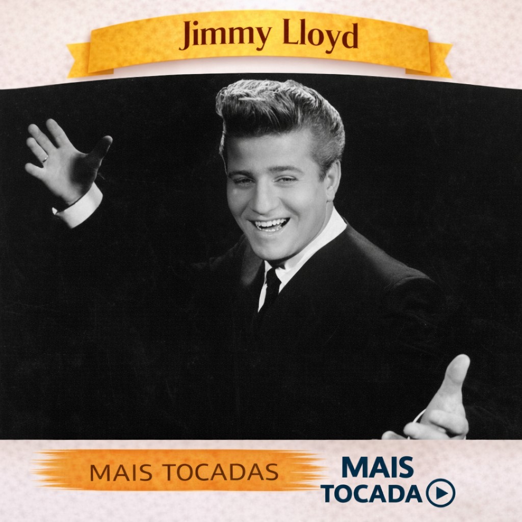 Jimmy Lloyd – Mais Tocadas 🎵