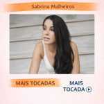 Sabrina Malheiros â€“ Mais Tocadas ðŸŽµ