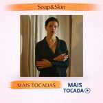 Soap&Skin – Mais Tocadas 🎵