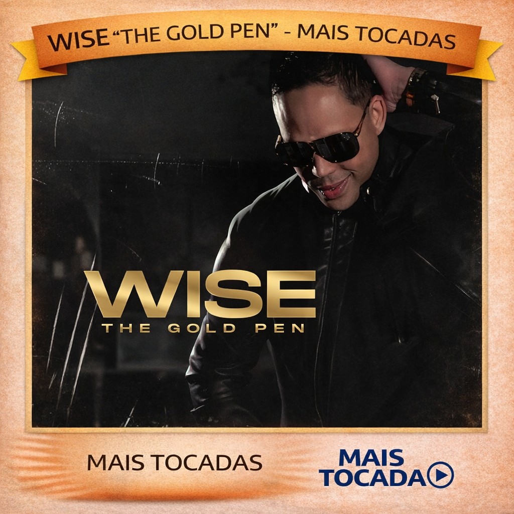 Wise The Gold Pen – Mais Tocadas 🎵