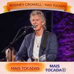 Rodney Crowell â€“ Mais Tocadas ðŸŽµ