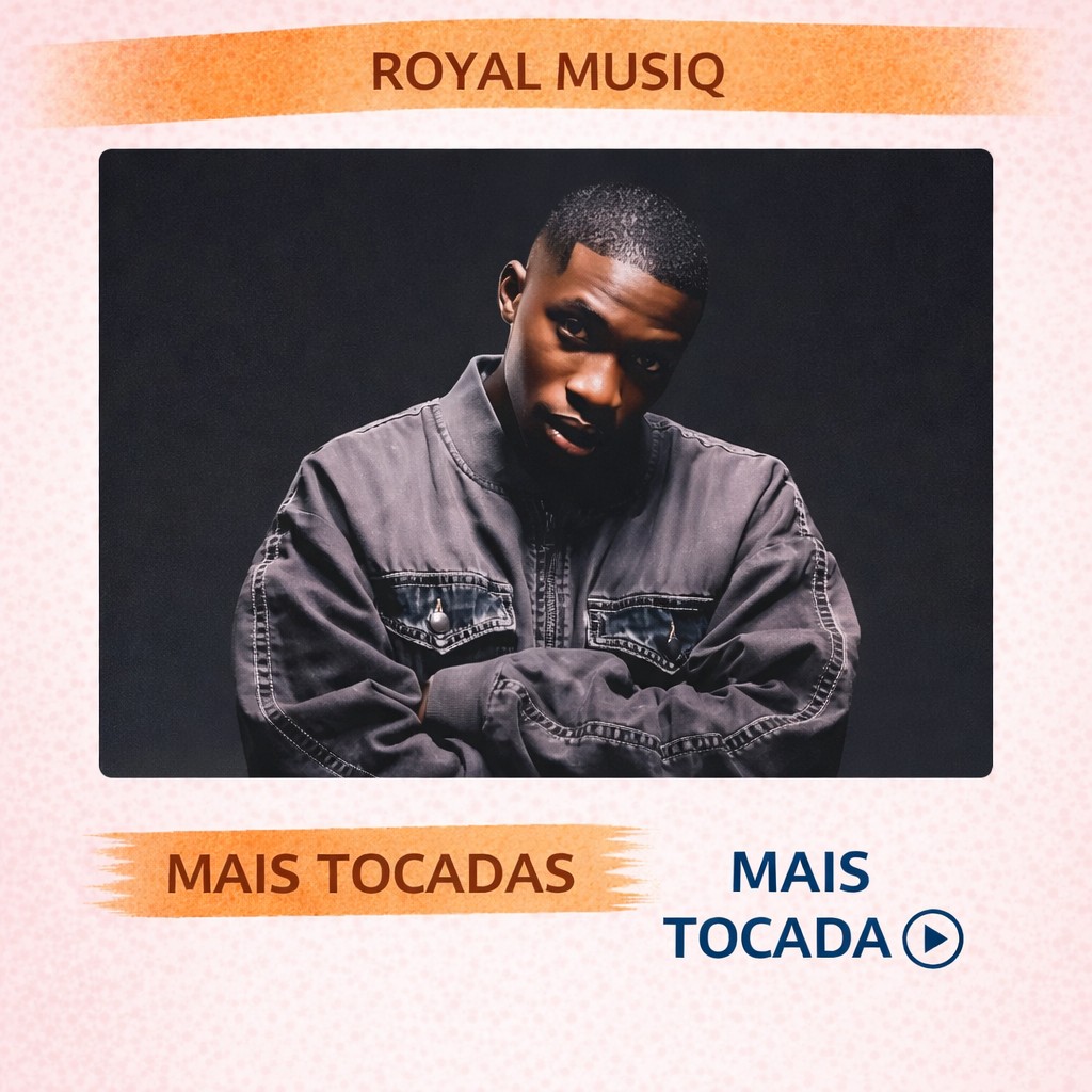 Royal Musiq – Mais Tocadas 🎵