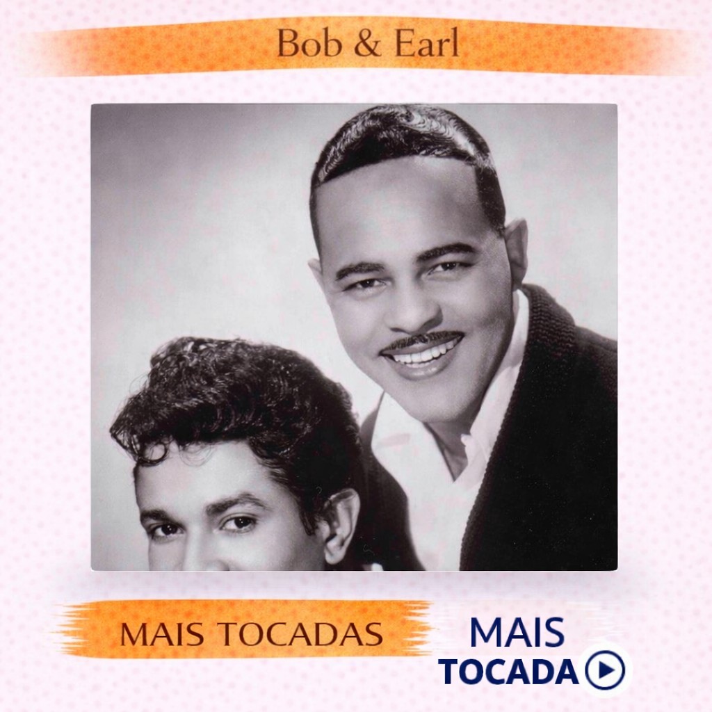 Bob and Earl – Mais Tocadas 🎵