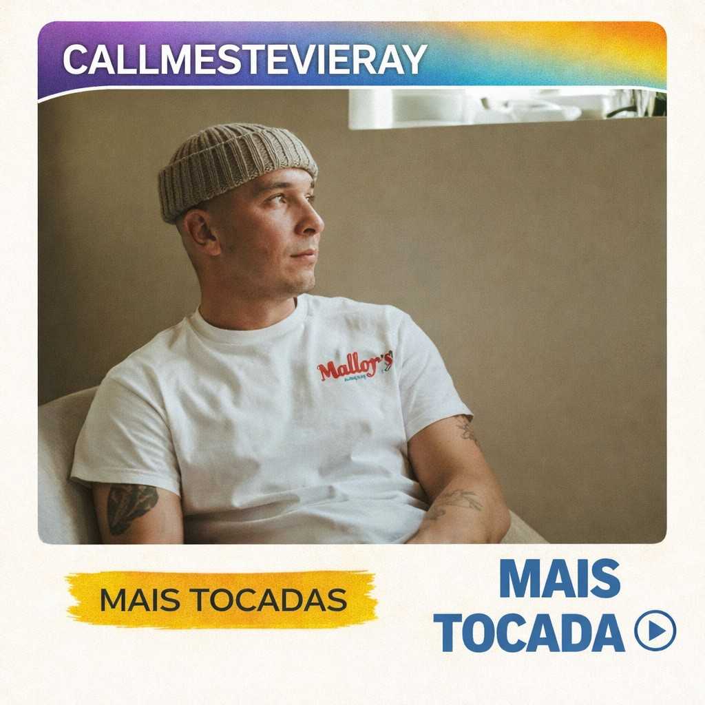callmestevieray – Mais Tocadas 🎵 (Atualizado em 12/03/2026)
