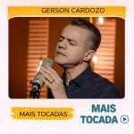 Gerson Cardozo â€“ Mais Tocadas ðŸŽµ (Louvores Gospel)