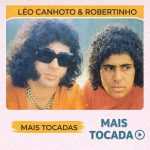 LÃ©o Canhoto & Robertinho â€“ Mais Tocadas ðŸŽµ (Atualizado em 19/03/2026)