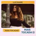 Lucimare â€“ Mais Tocadas ðŸŽµ (Atualizado em 19/03/2026)
