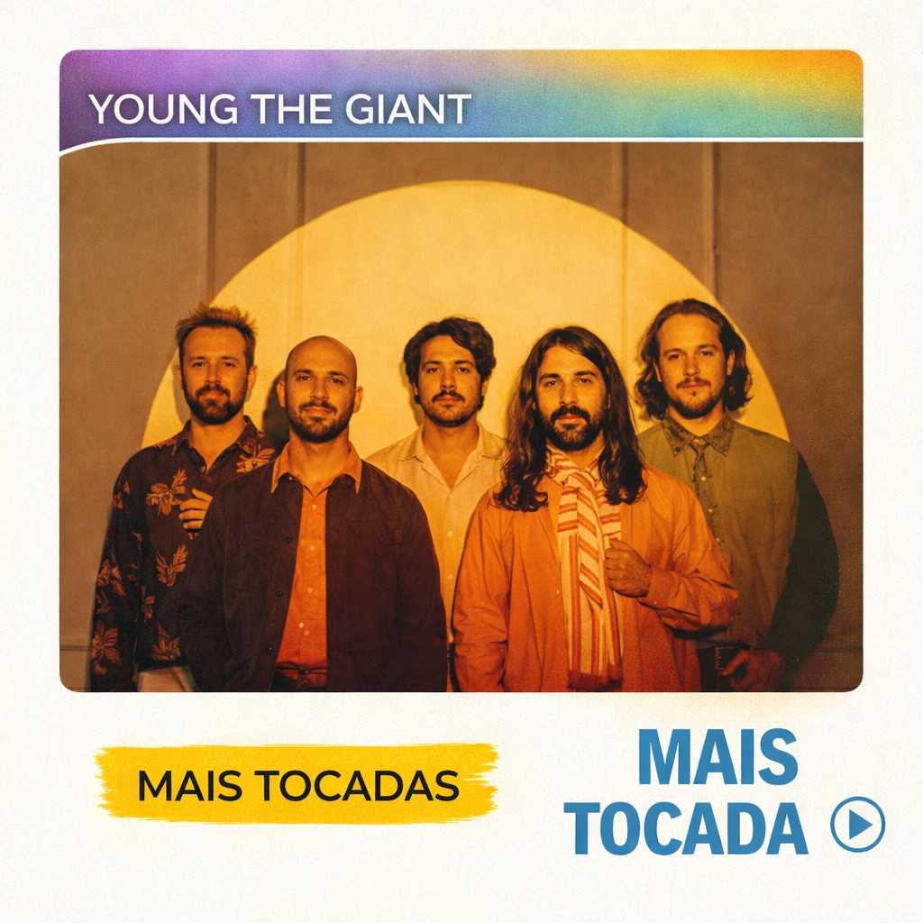 Young the Giant – Mais Tocadas 🎵 (Atualizado em 12/03/2026)