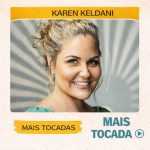 Karen Keldani â€“ Mais Tocadas ðŸŽµ (Atualizado em 13/03/2026)