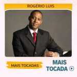 RogÃ©rio Luis â€“ Mais Tocadas ðŸŽµ (Louvores Gospel)