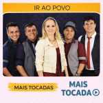 Ir ao Povo â€“ Mais Tocadas ðŸŽµ (Atualizado em 19/03/2026)